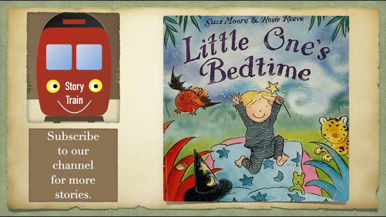 Little One's Bedtime | Story Train Read Aloud with Sound Effects