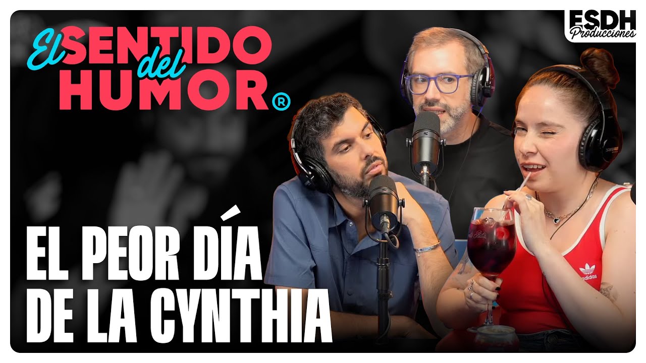EL SENTIDO DEL HUMOR | El peor día de la Cynthia | 20 de Febrero de 2025