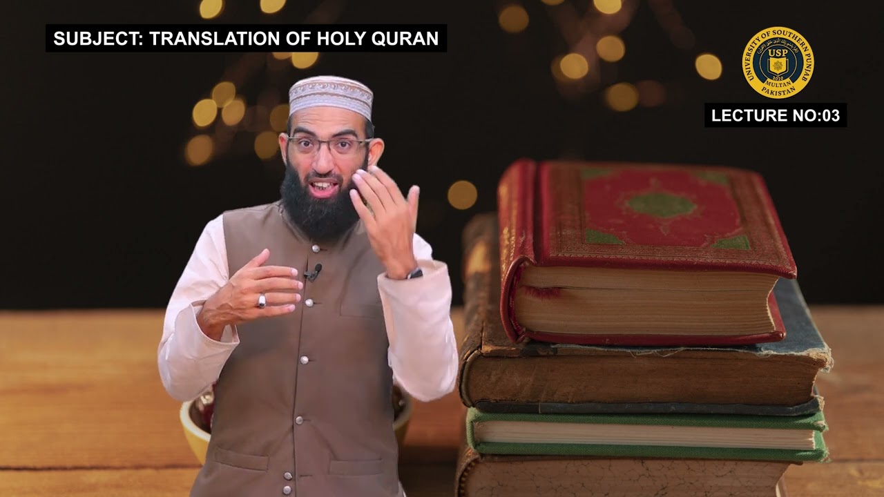 Translation of Holy Quran VII & VIII Lecture 3rd