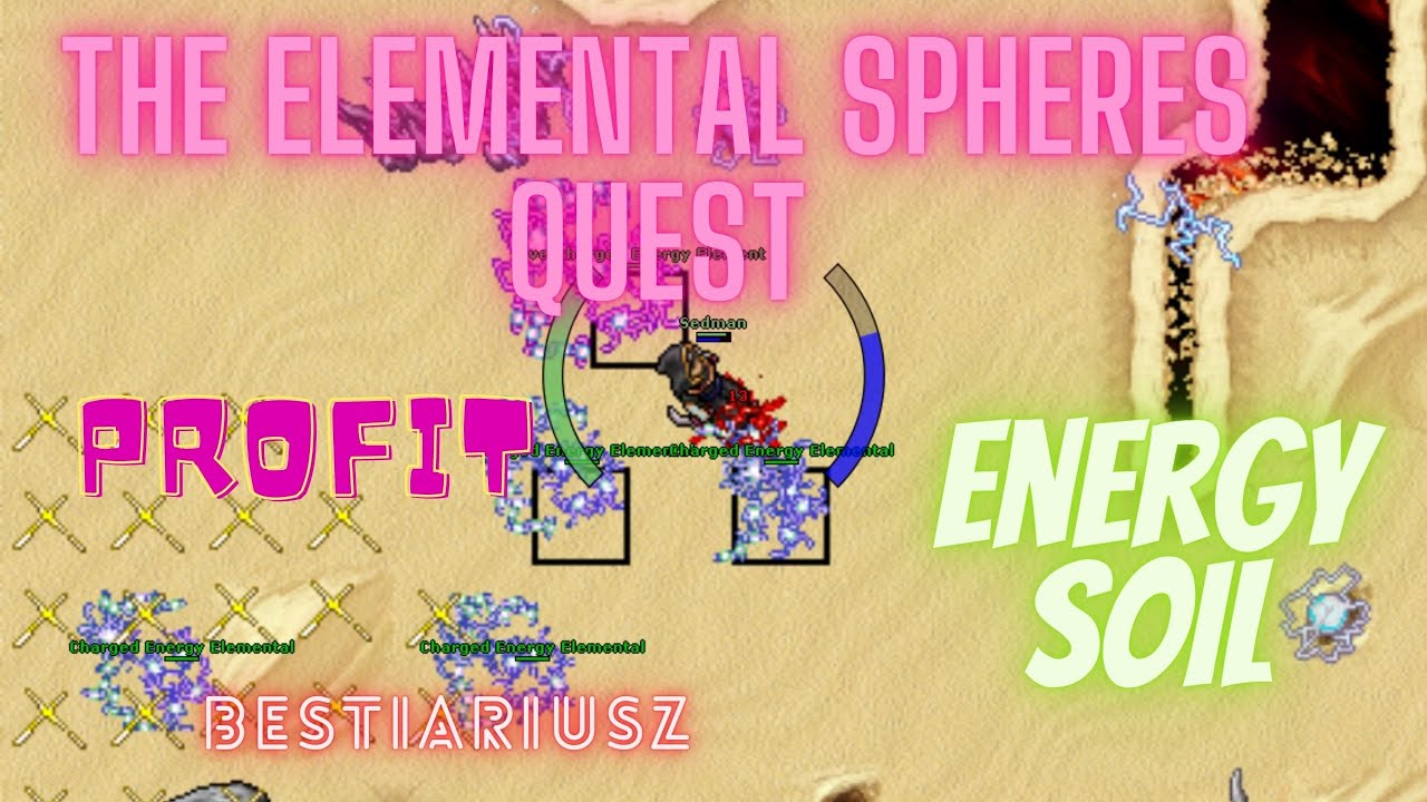 TIBIA   The Elemental Spheres Quest  + Energy Soil + PROFIT + Bestiariusz