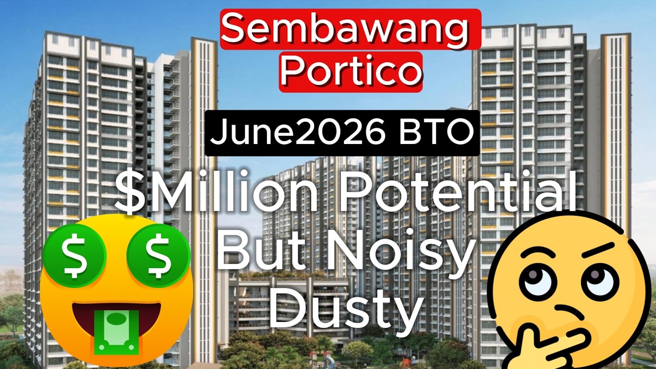 Sembawang Portico HDB BTO June 2026 Review &mdash; Affordable, Fast & High Potential Growth But Noisy!