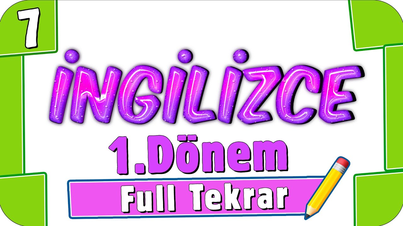 7. Sınıf İngilizce 1. Dönem Full Tekrar ♻ 