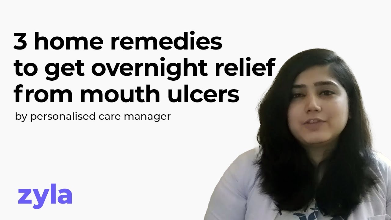 3 home remedies to get overnight relief from mouth ulcers | Zyla health