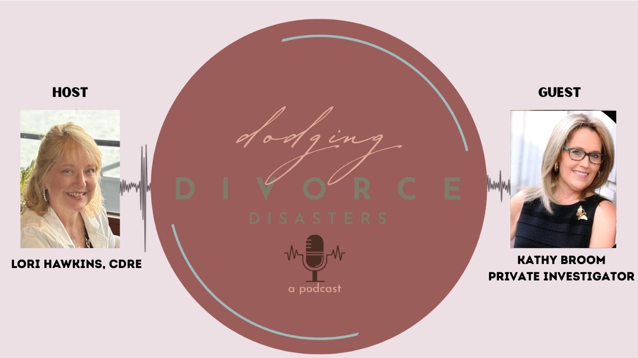 Unveiling the Secrets of a Private Investigation during a Divorce with Kathy Broom, PI