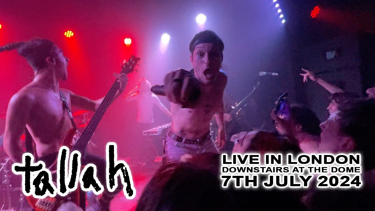 TALLAH - Live in London Downstairs At The Dome (7th July 2024) (4K)