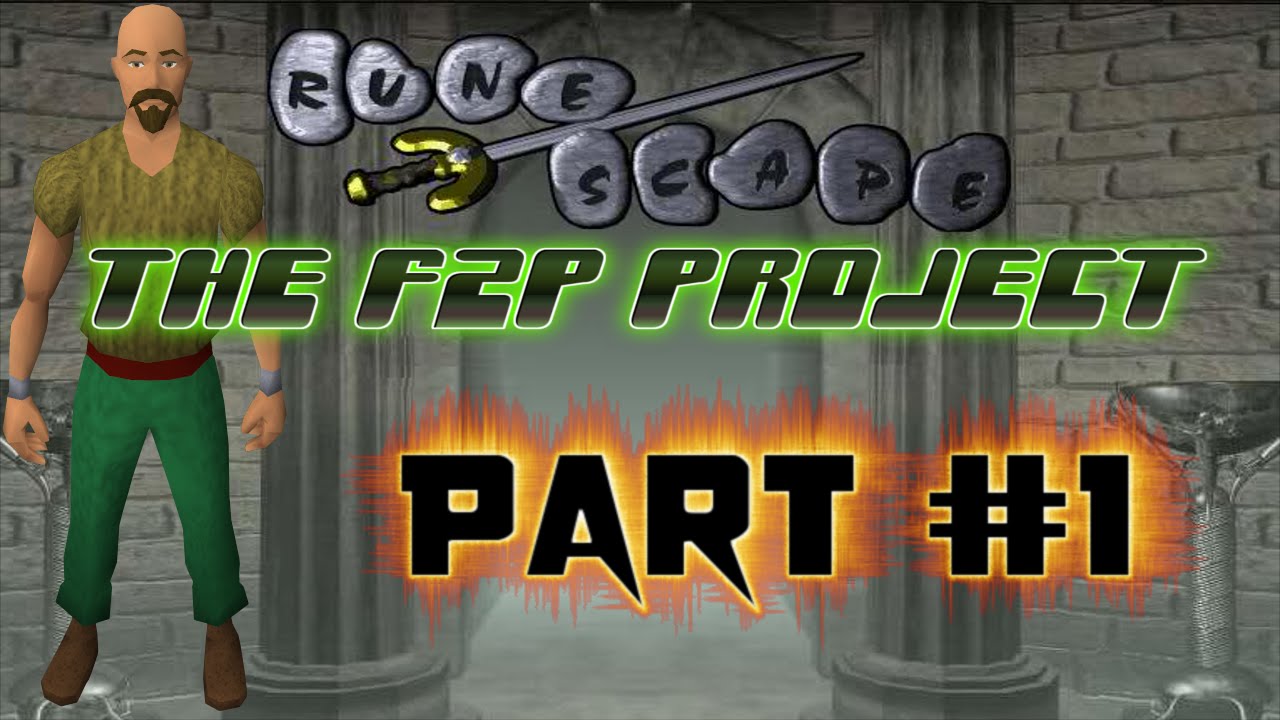 Runescape 2007 - The F2P Project (Part 1)