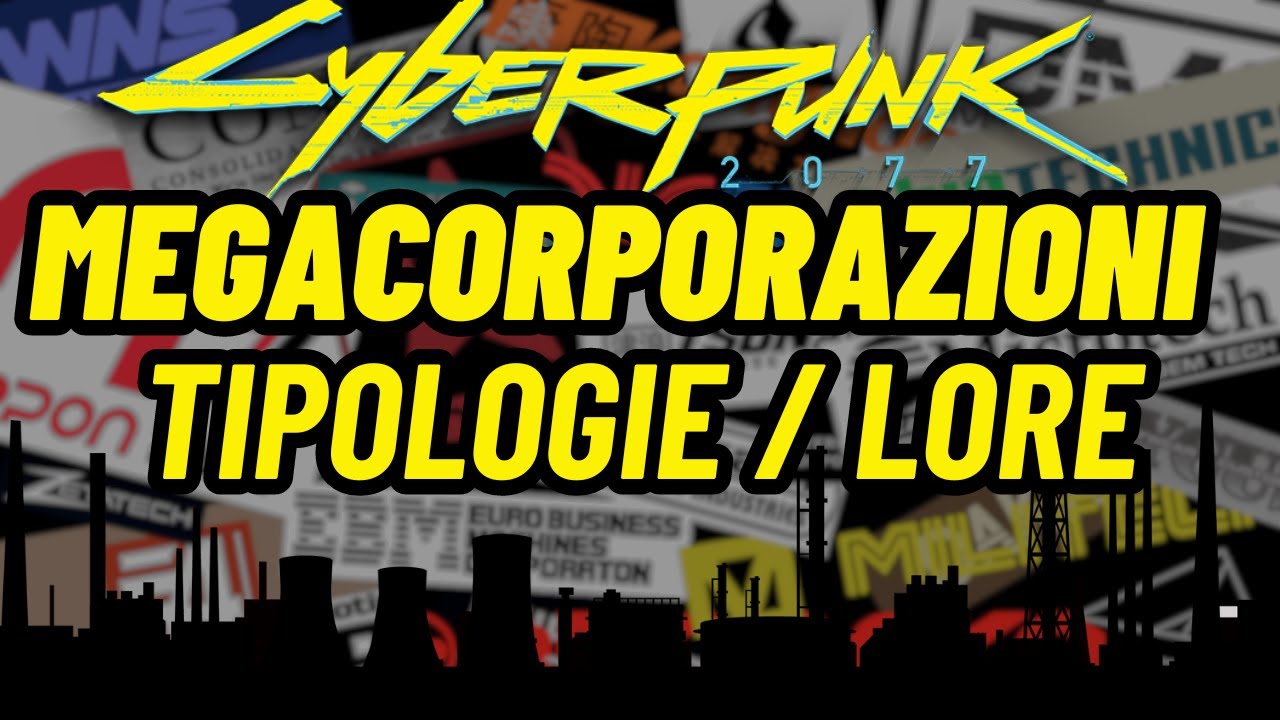 Megacorporazioni e categorie Cyberpunk 2077 Lore ITA