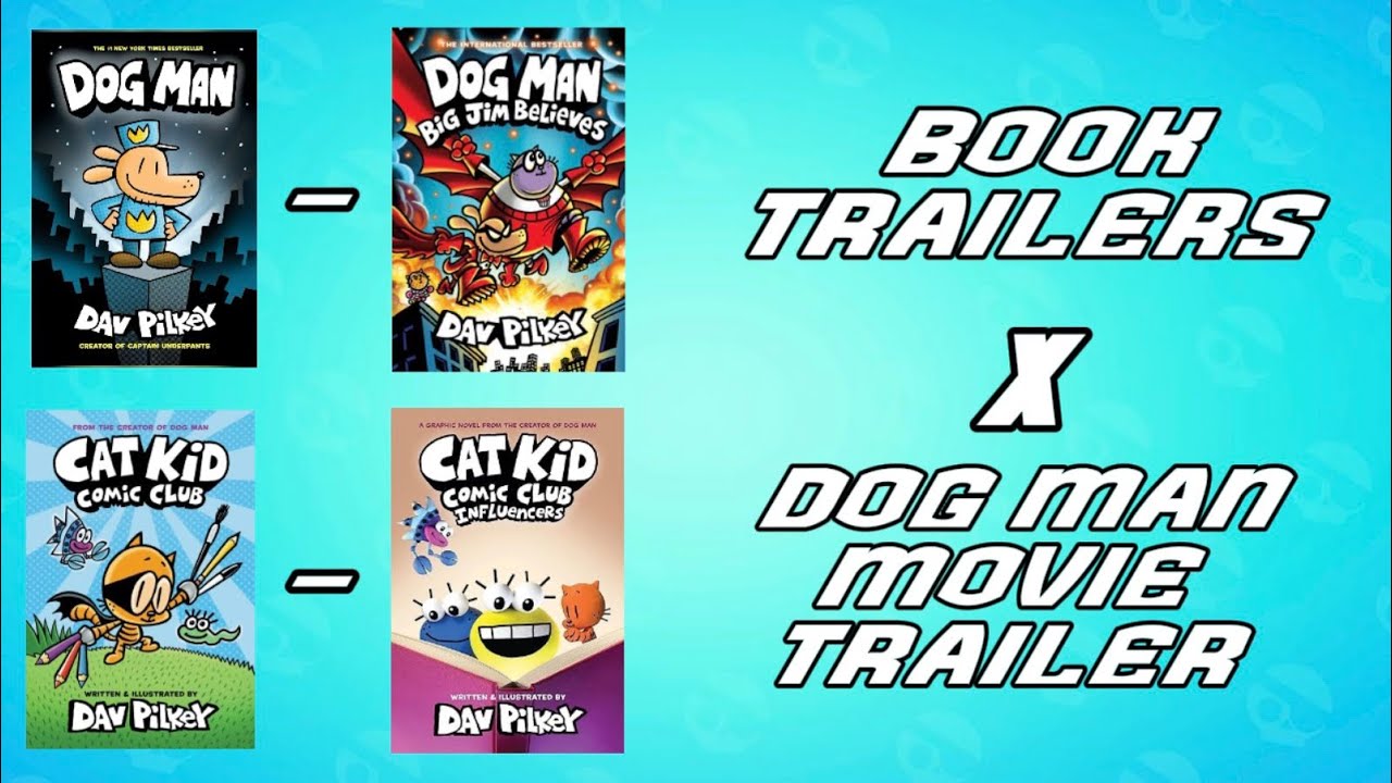 All Dog Man and Cat Kid Comic Club book trailer (including the Dog Man movie trailer)