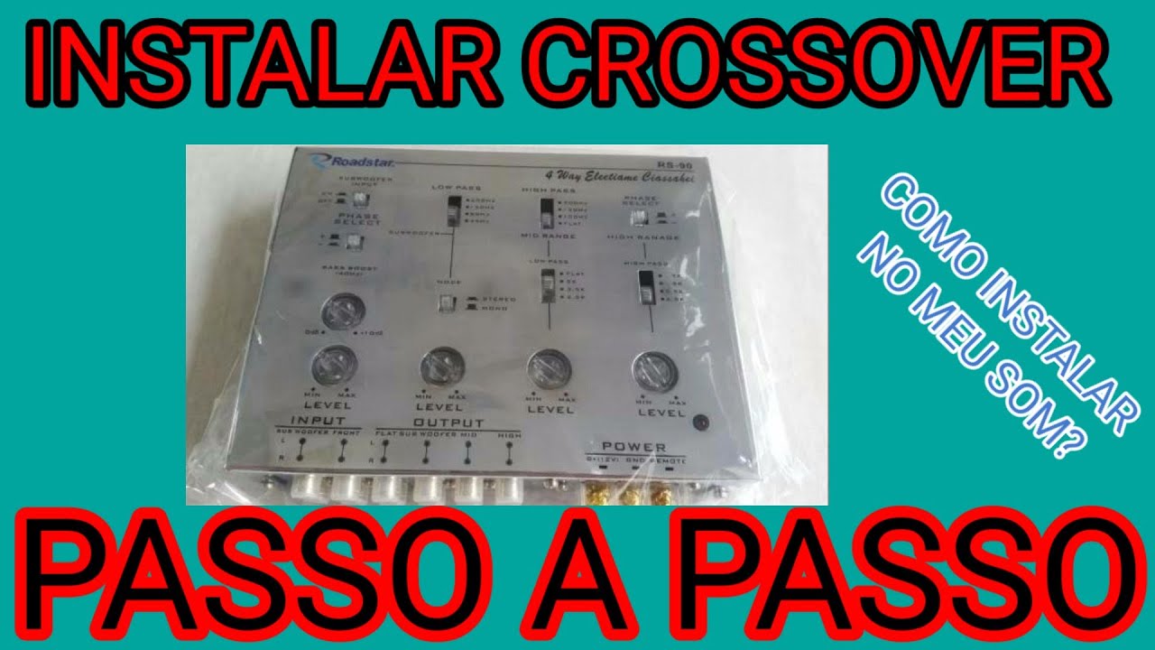 COMO INSTALAR CROSSOVER PASSO A PASSO NO SOM (ROADSTAR RS-90)