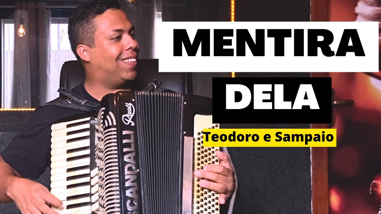 Mentira dela - Teodoro e Sampaio [Cleoni Sanfoneiro]