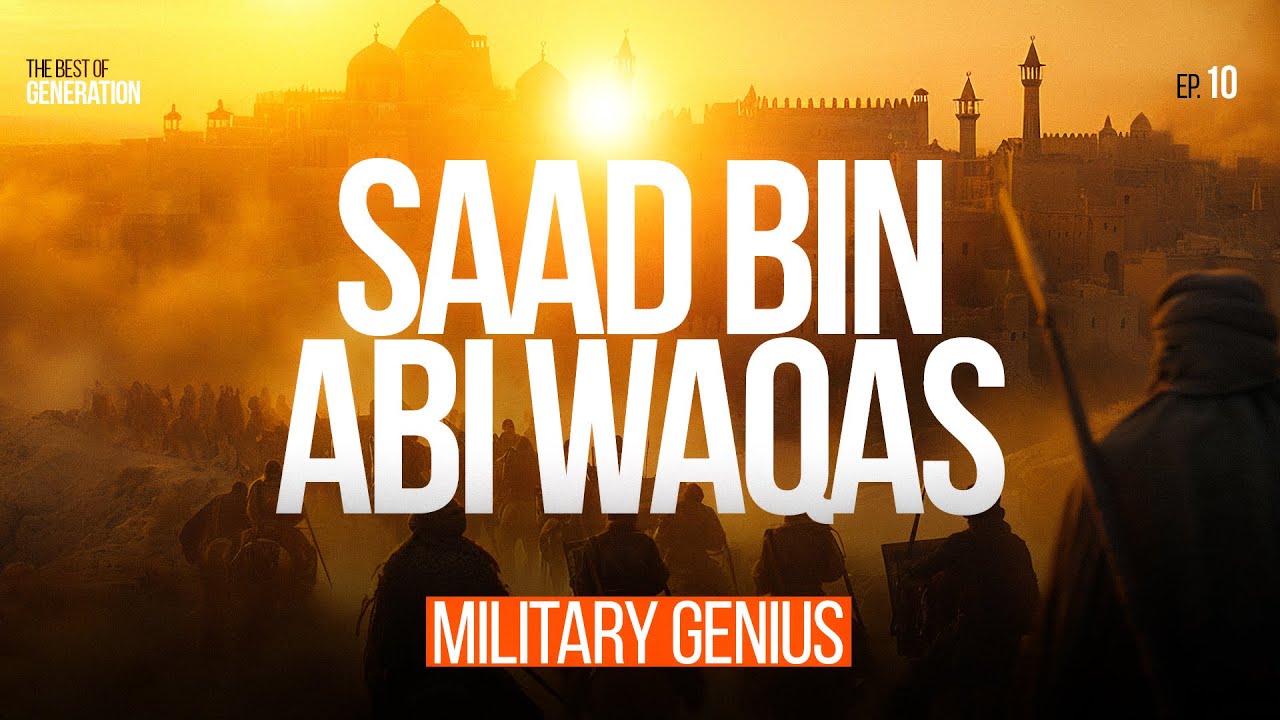 Military genius - Saad bin Abi Waqas || Sahaba Series