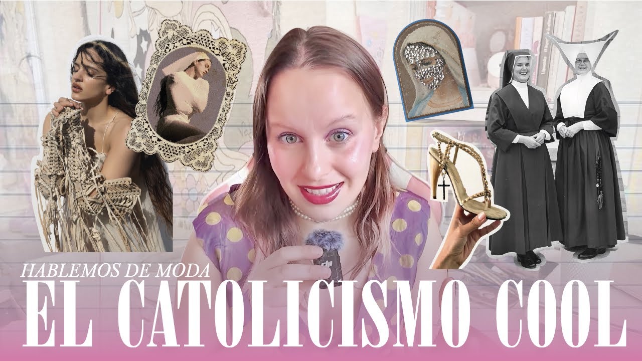 ¿el CATOLICISMO pasó a ser COOL? // Hablemos de MODA 