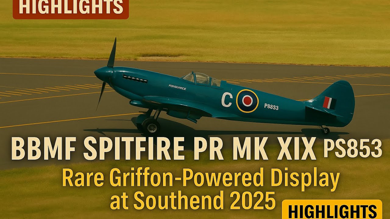 BBMF Spitfire PR Mk XIX PS853 | Rare Griffon-Powered Display at Southend 2025