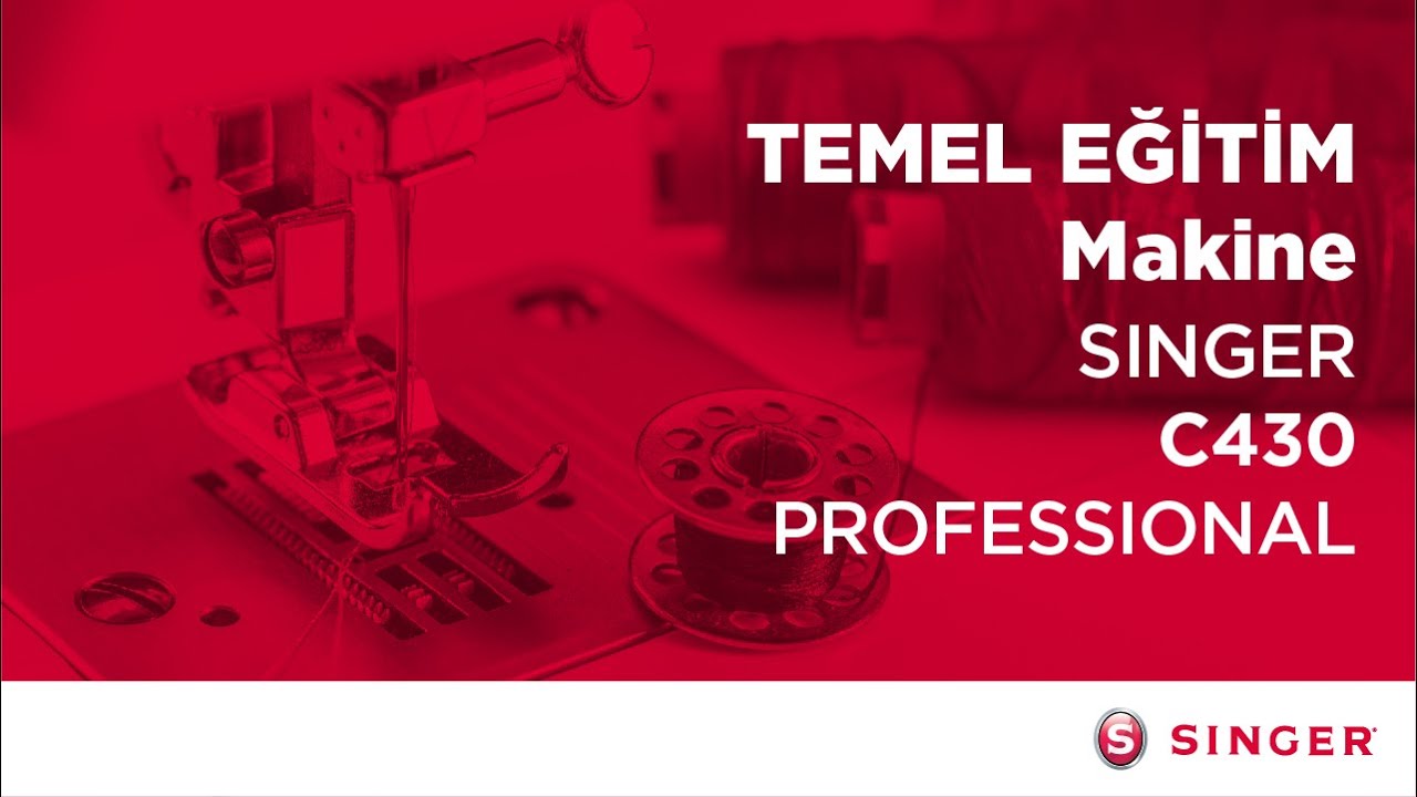 C430 Professional Dikiş Makinası Temel Eğitim Videosu