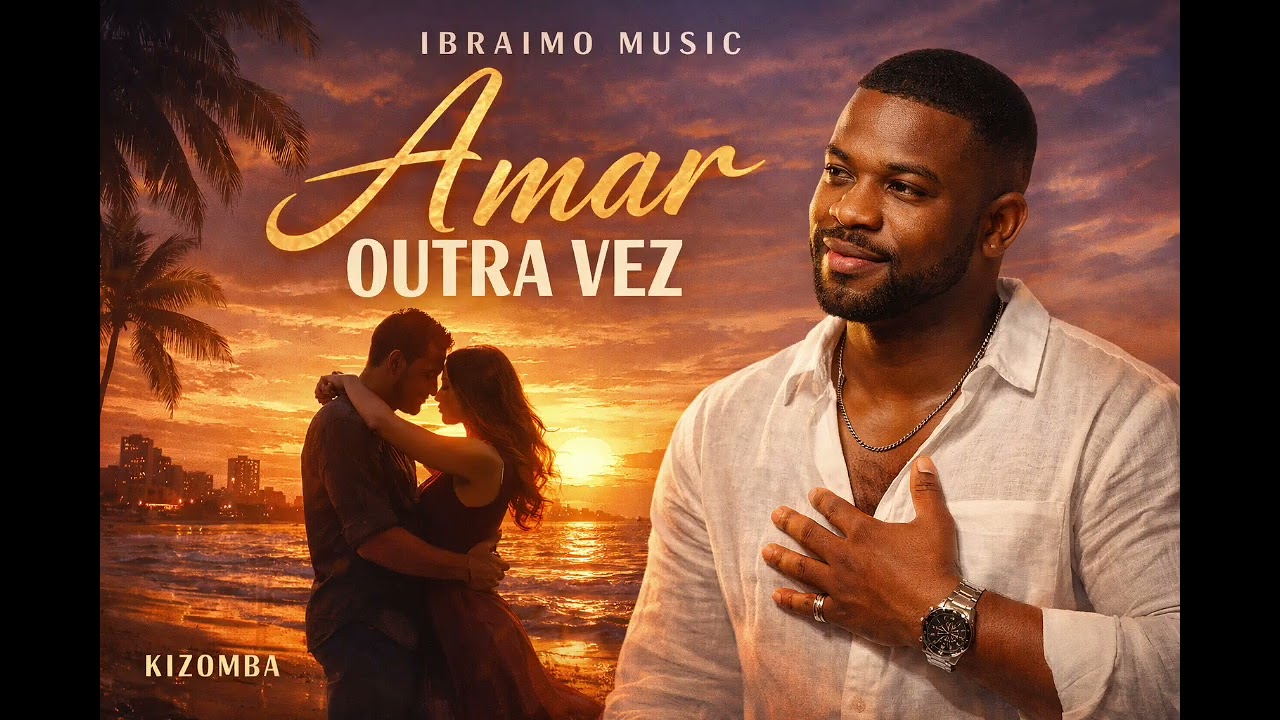 Ibraimo Music - Amar Outra Vez | Kizomba 2026