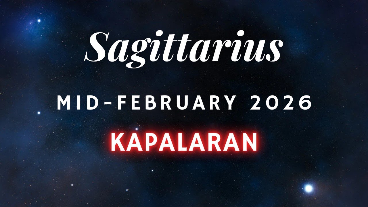 SAGITTARIUS ♡ May mari-Reveal? Impormasyong Hindi Mo Aasahan Ngayong mid-February 2026 Kapalaran