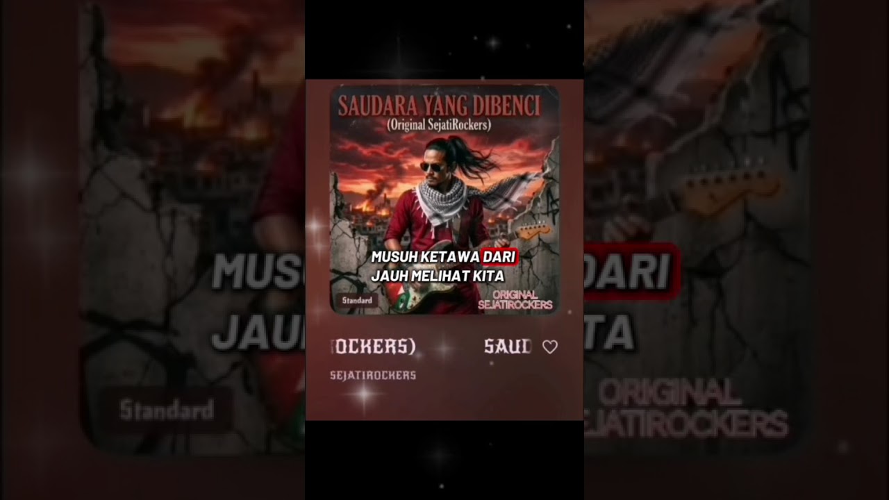 SAUDARA YANG DIBENCI(ORIGINALSEJATIROCKERS) 