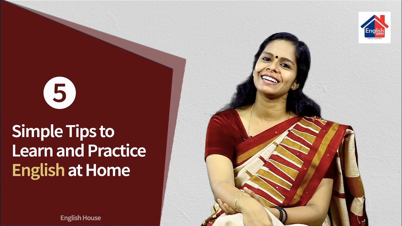 വീട്ടിൽ ഇരുന്ന് ഇംഗ്ലീഷ് പ്രാക്ടീസ് ചെയ്യാനുള്ള  5 Simple tips