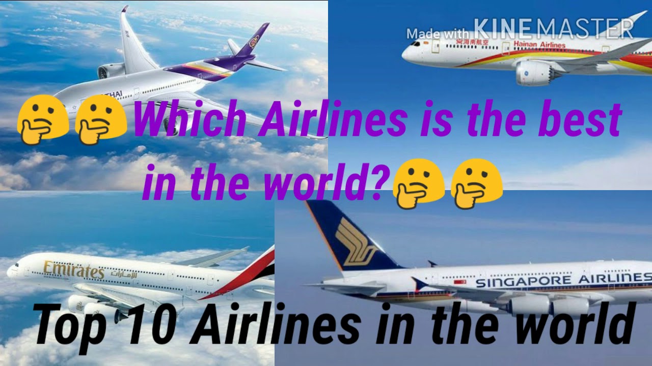 Top 10 Airlines in the world.