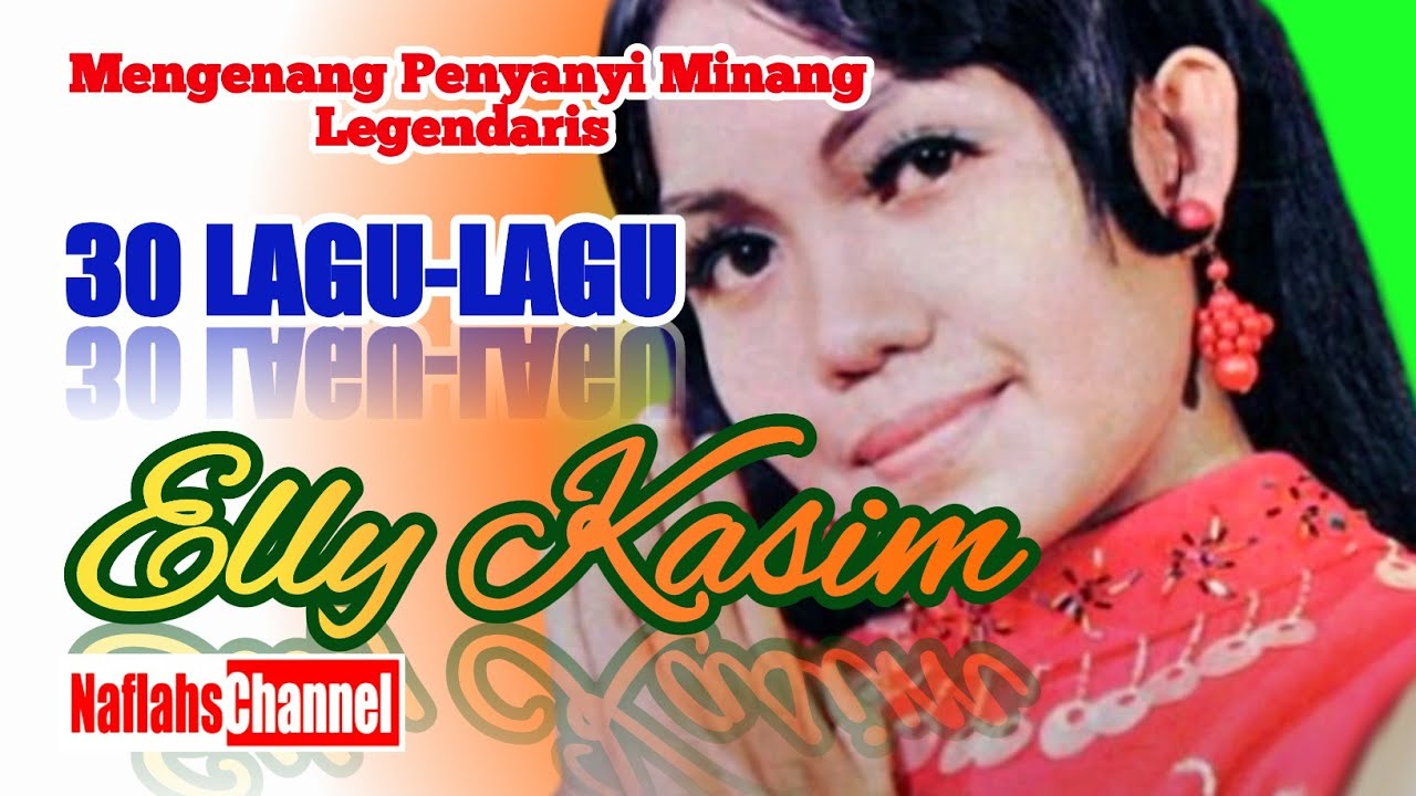 @naflahs56 | Legendaris Minang | Mengenang Elly Kasim penyanyi legendaris