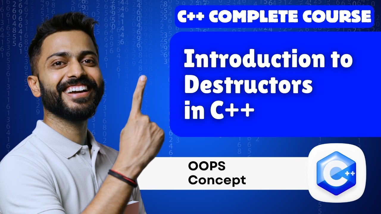 Lec-47: Destructor in C++ OOPs with Example | OOPs 🙊 Concepts for Beginners