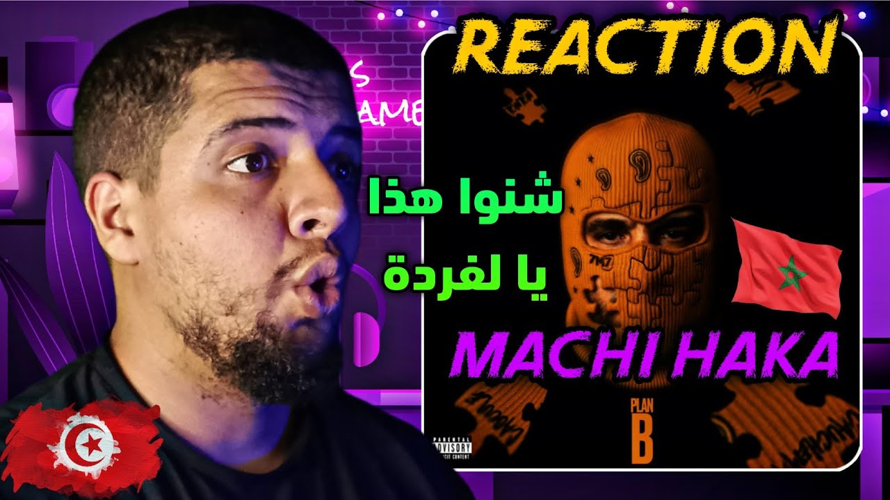 Lferda PLAN B  Reaction : 1 MACHI HAKA