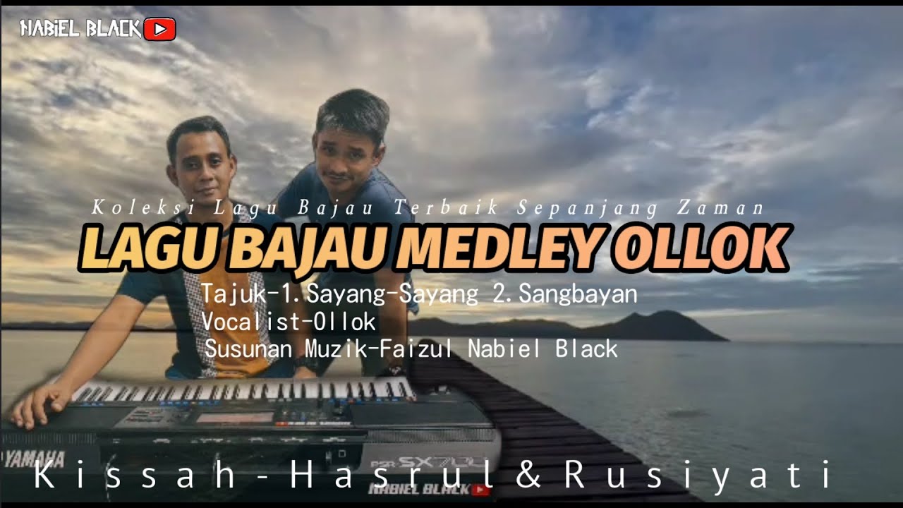 LAGU BAJAU MEDLEY OLLOK feat NABIEL BLACK