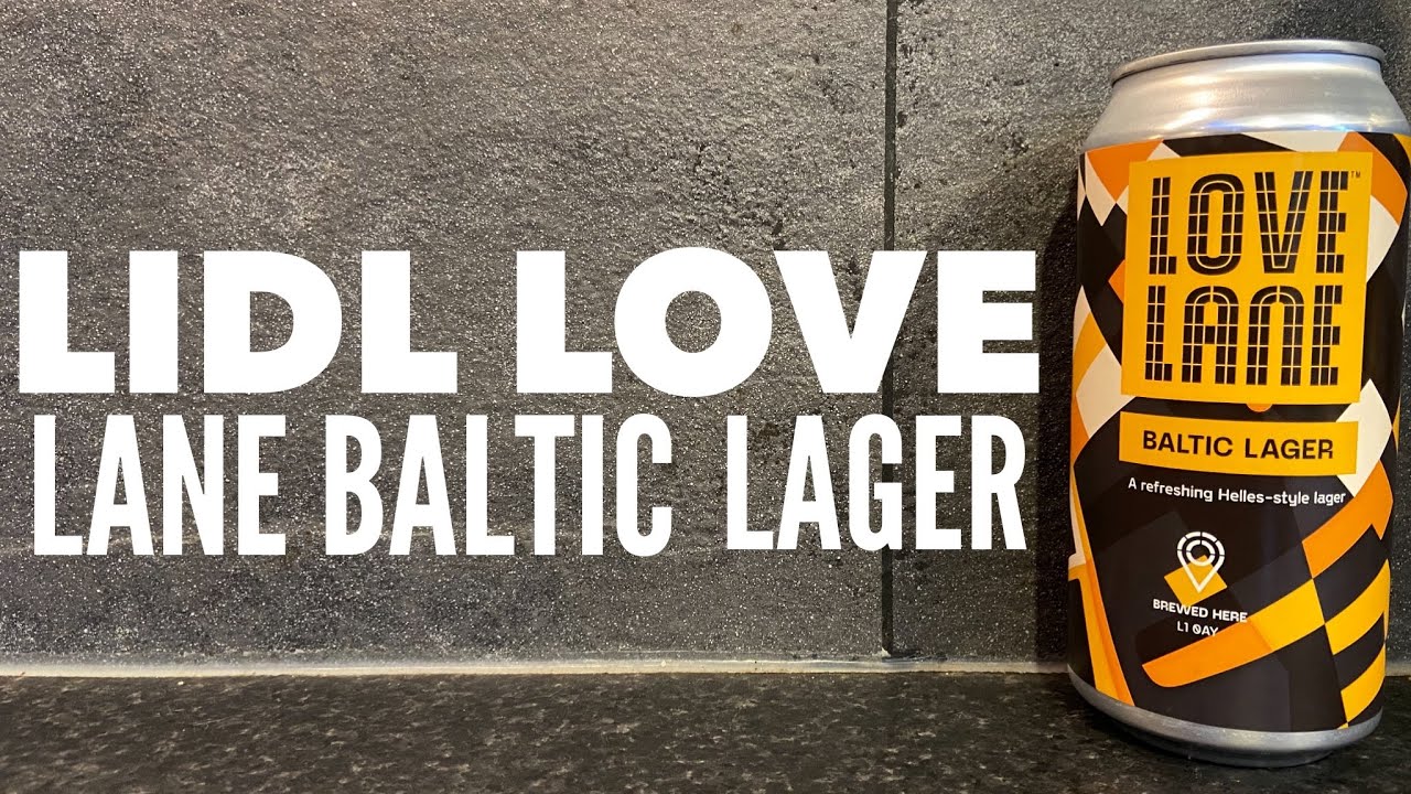 Love Lane Baltic Lager By Love Lane Brewery | Lidl Craft Beer Review