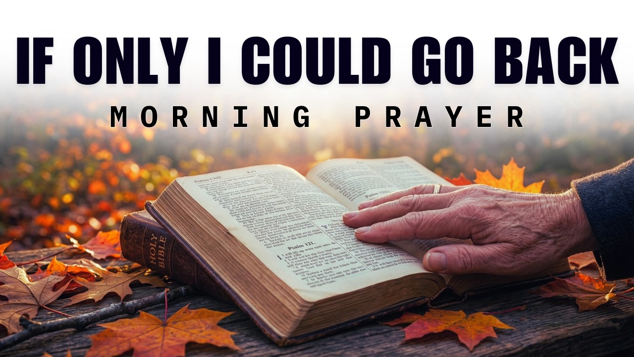 When You Regret the Past, Remember This Promise | Morning Prayer