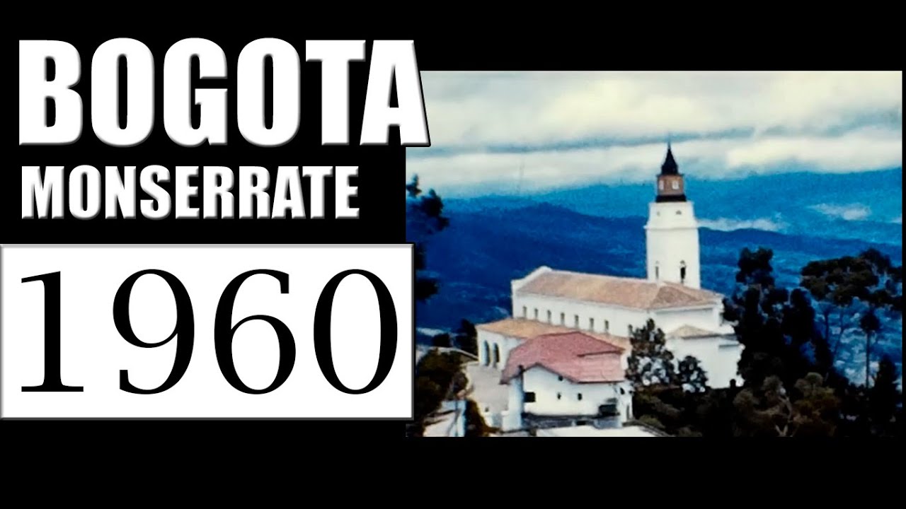 1960 BOGOTA MONSERRATE