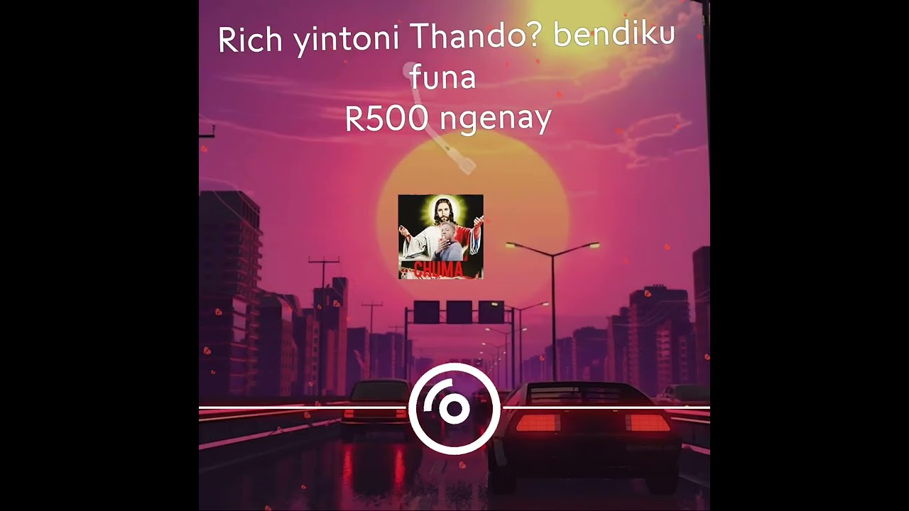 Bendiku funa R500 ngenay yintoni Thando proud by chuma