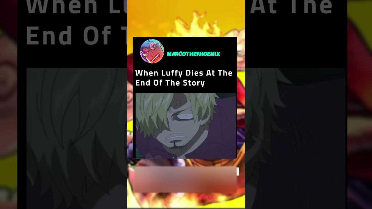 When Luffy Dies At The End Of One Piece 😢😢 