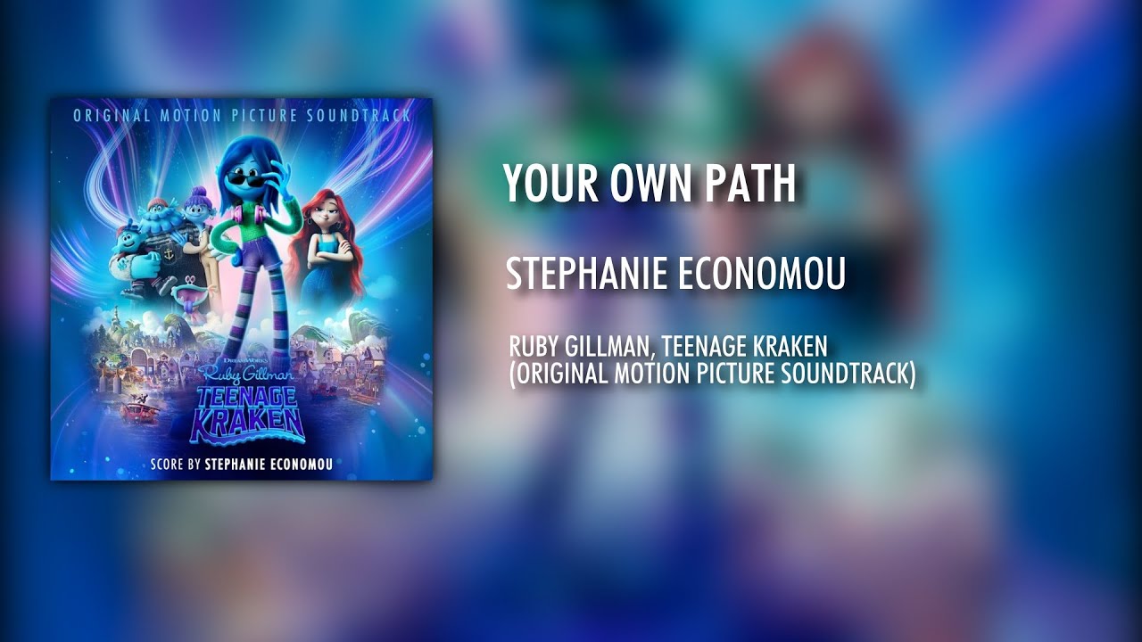 Stephanie Economou - Your Own Path (From ''Ruby Gillman, Teenage Kraken'')