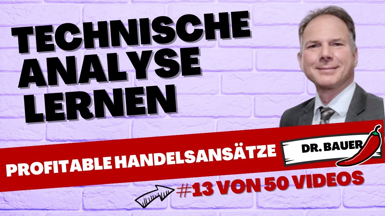 Technische Analyse lernen - Profitable Handelsans&auml;tze