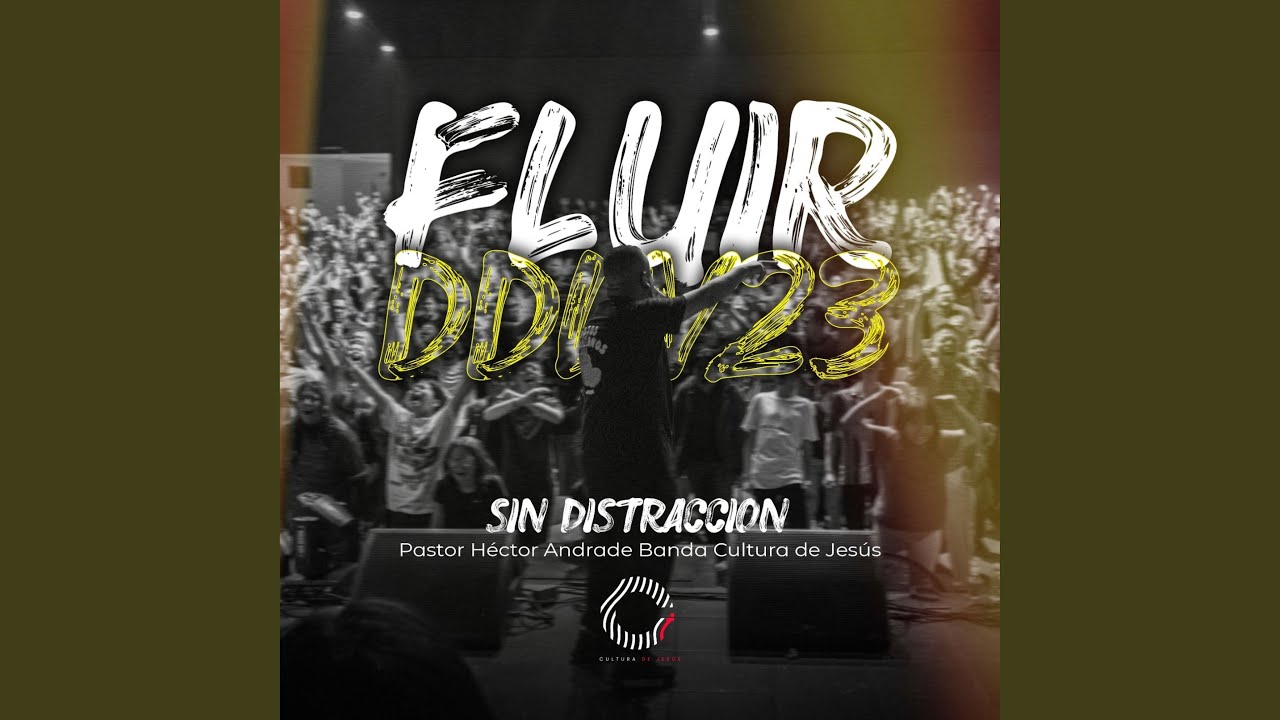 Sin Distraccion (Fluir) (feat. Pastor Hector Andrade)