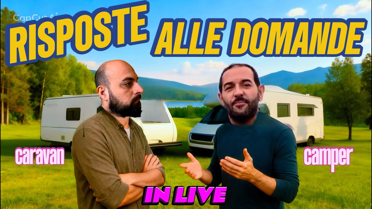 TUTTE LE DOMANDE SU CARAVAN E CAMPER