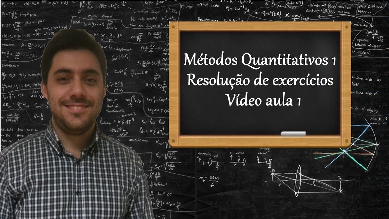 Métodos Quantitativos 1 - Resolução de exercícios - Vídeo aula 1