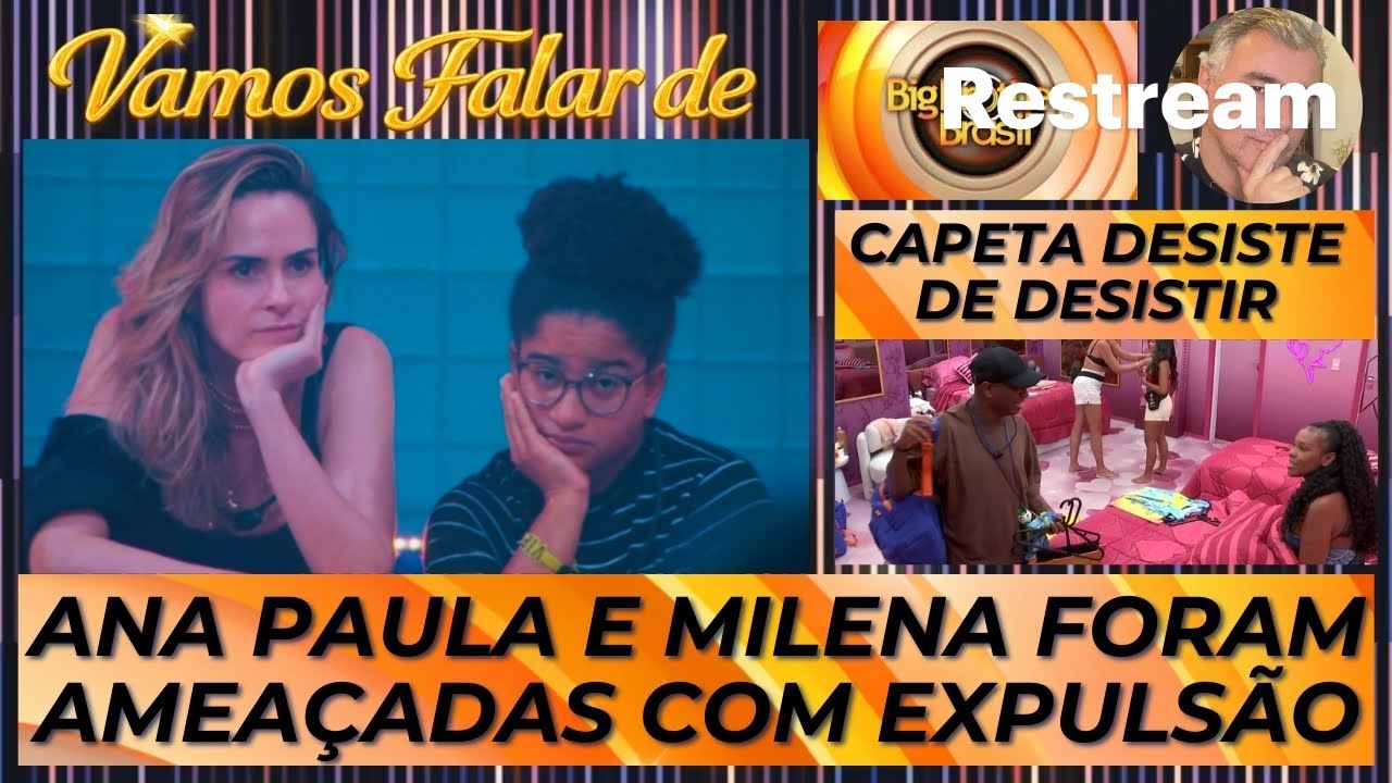 BBB 26: ANA PAULA E MILENA FORAM AMEAÇADAS COM EXPULSÃO * CAPETA DESISTE DE DESISTIR!