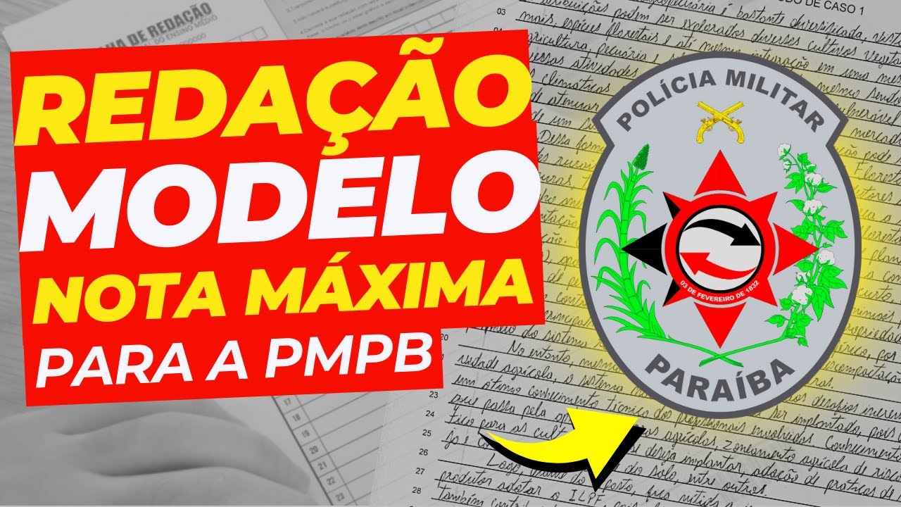 PMPB (RETA FINAL) l MODELO DE REDAÇÃO NOTA 10 PARA A BANCA IBFC