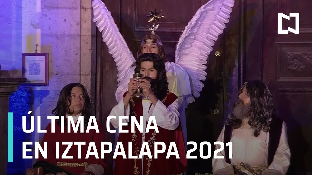 En vivo: Pasion de Cristo en Iztapalapa 2021 - Jueves Santo