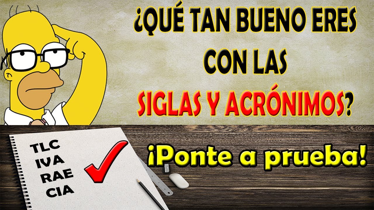 ¿Qué tan bueno eres con las SIGLAS Y ACRÓNIMOS? | Test de SIGLAS Y ACRÓNIMOS