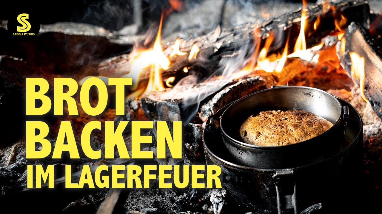 Ganz einfach BROT im LAGERFEUER backen! Simple Anleitung & Rezept by SADDLE STORIES