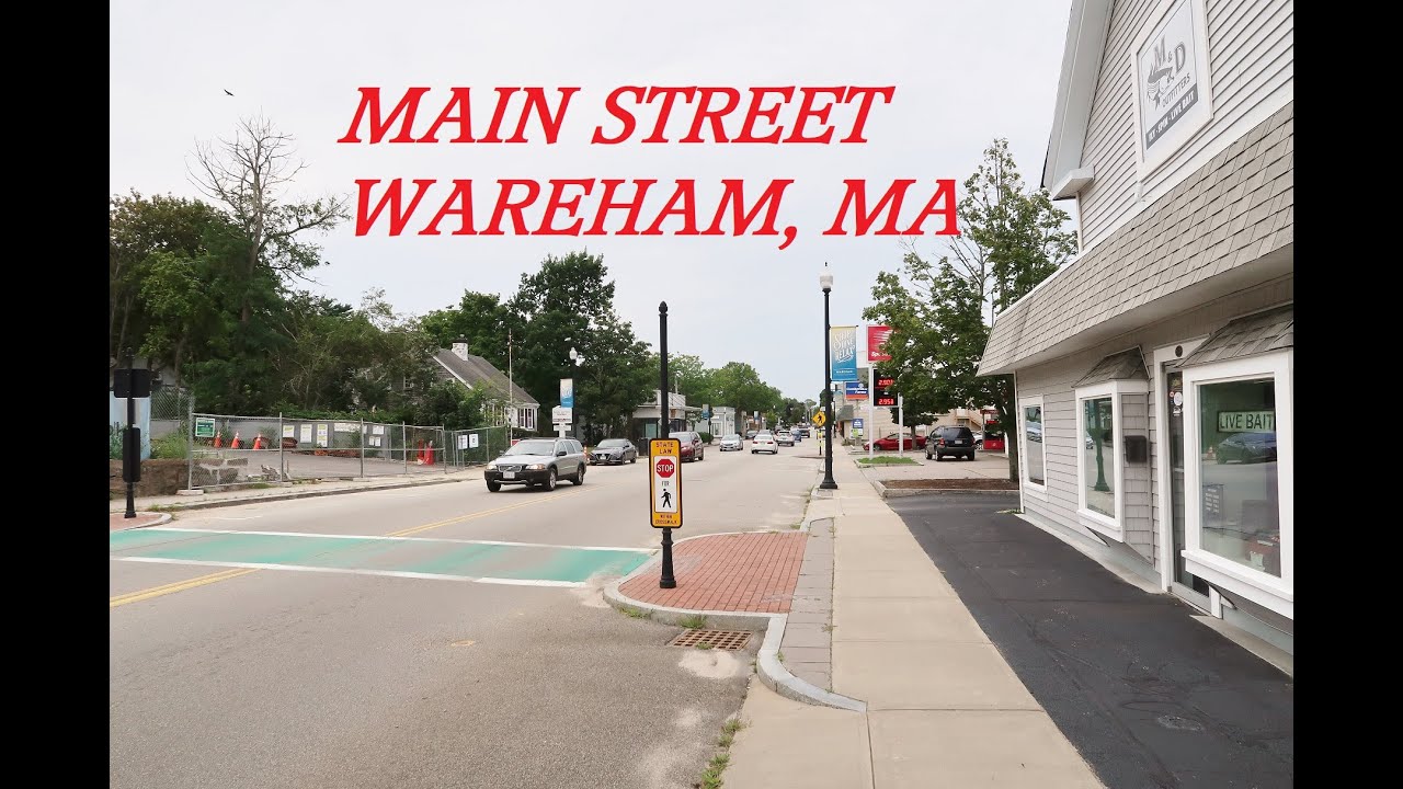MAIN STREET WAREHAM, MA
