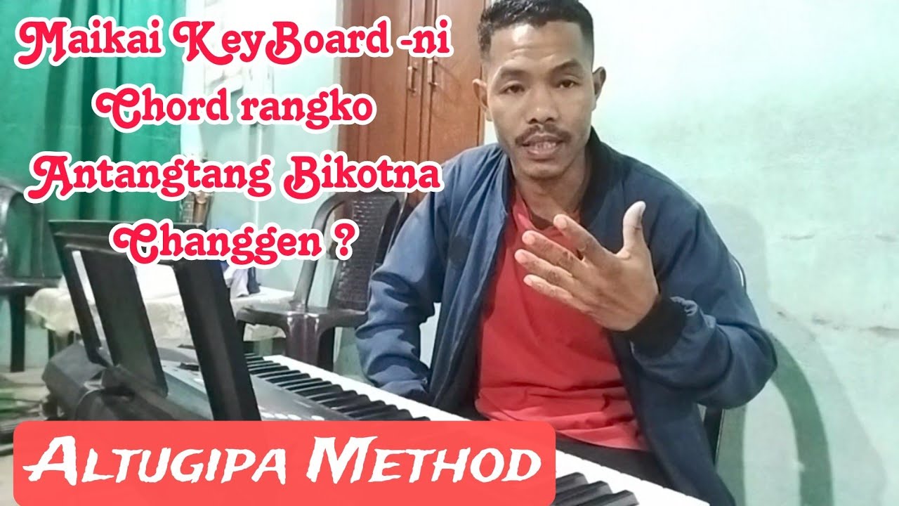 #Keyboard #chords Maikai KeyBoard -ni Chords ko antangtang Bikotna Changgen|| Garo video ||