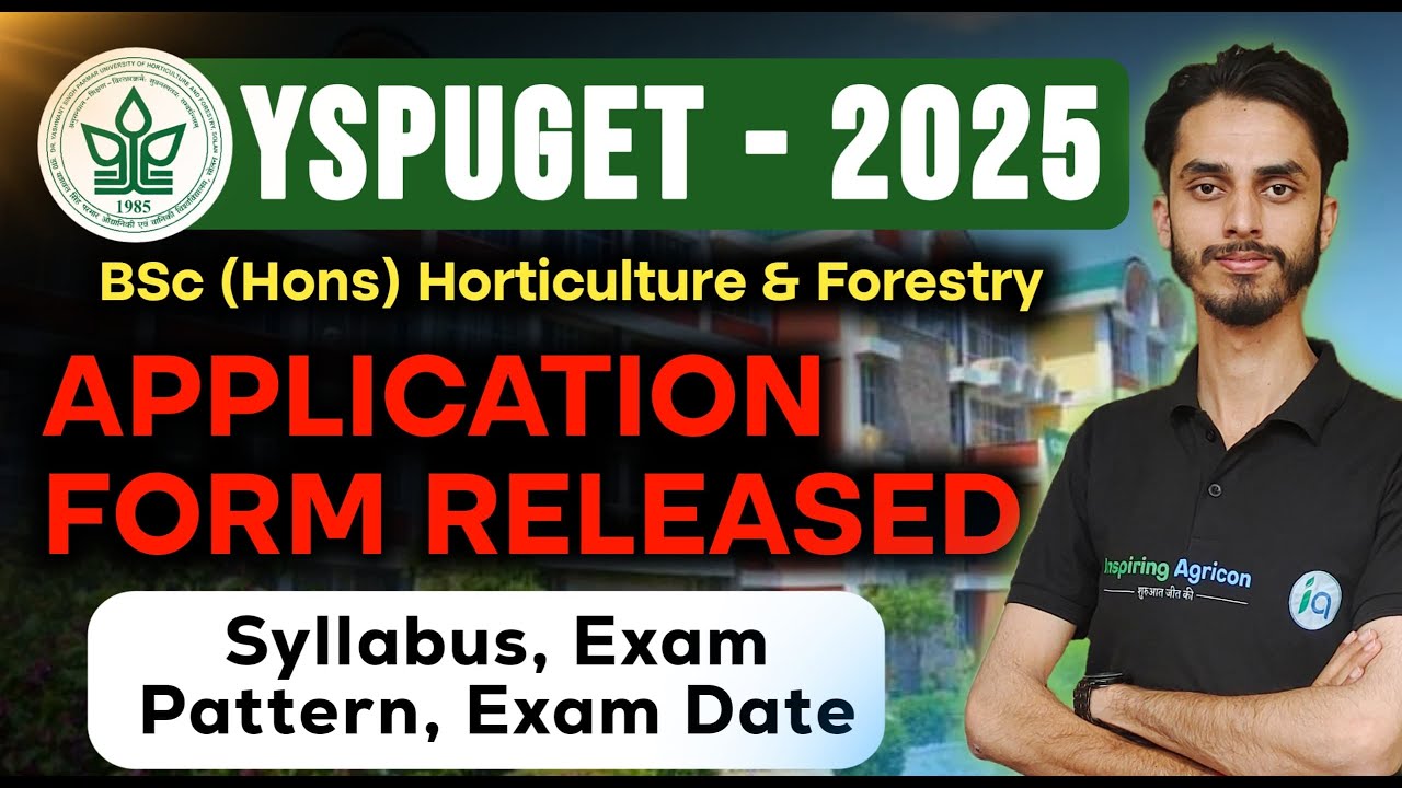 YSP UGET Exam - 2025 for BSC (HONs) Horticulture Application form released, Exam Date, Syllabus