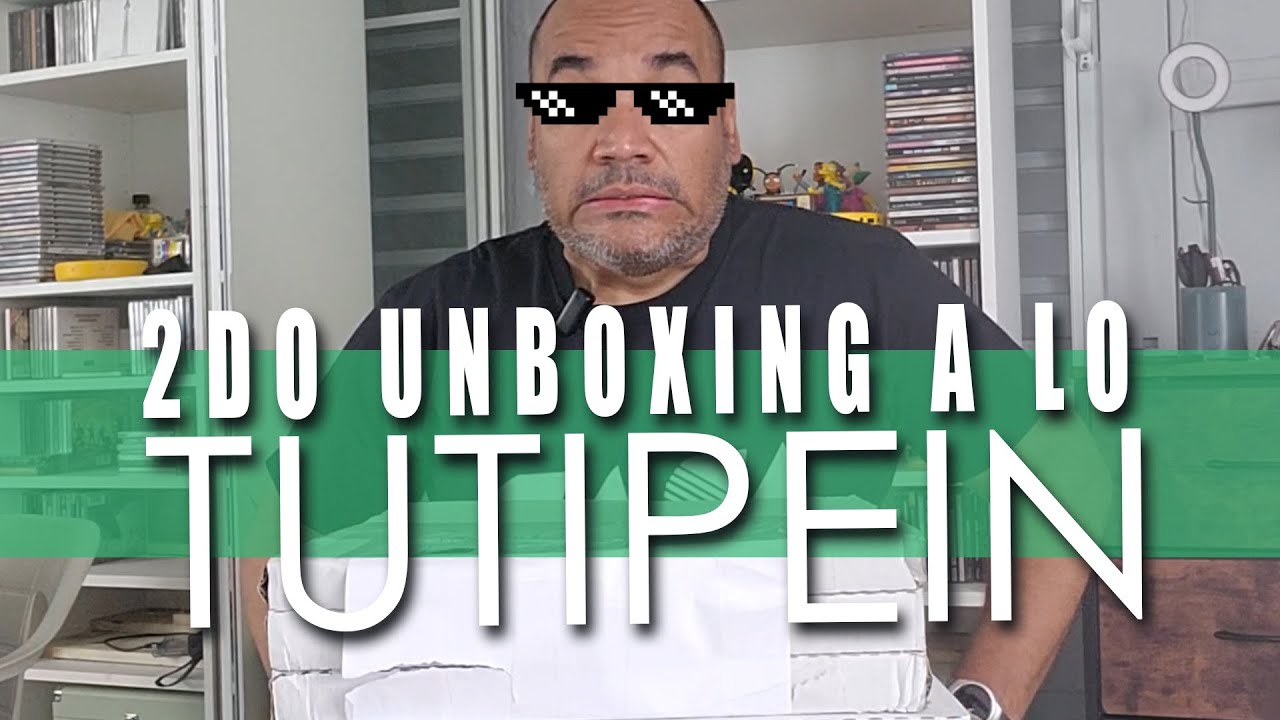 2do Unboxing a lo TUTIPEIN
