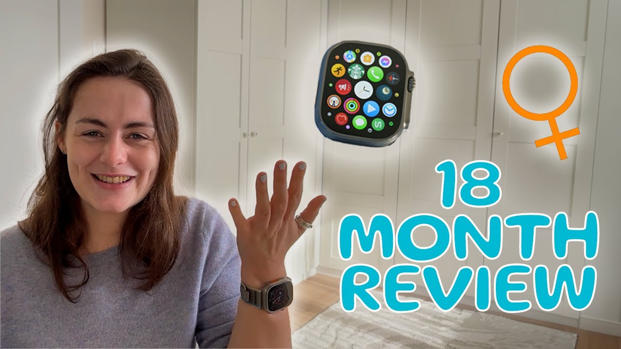 🍎⌚️ Apple Watch Ultra for women: 18 month update 👸