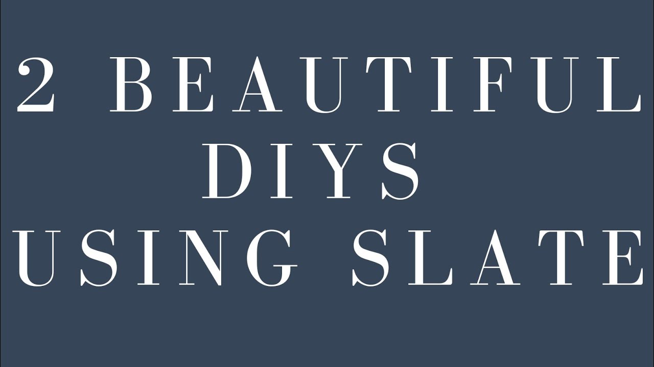 Let's Work With Slate & Create 2 Beautiful Projects! #decor #diy #slate