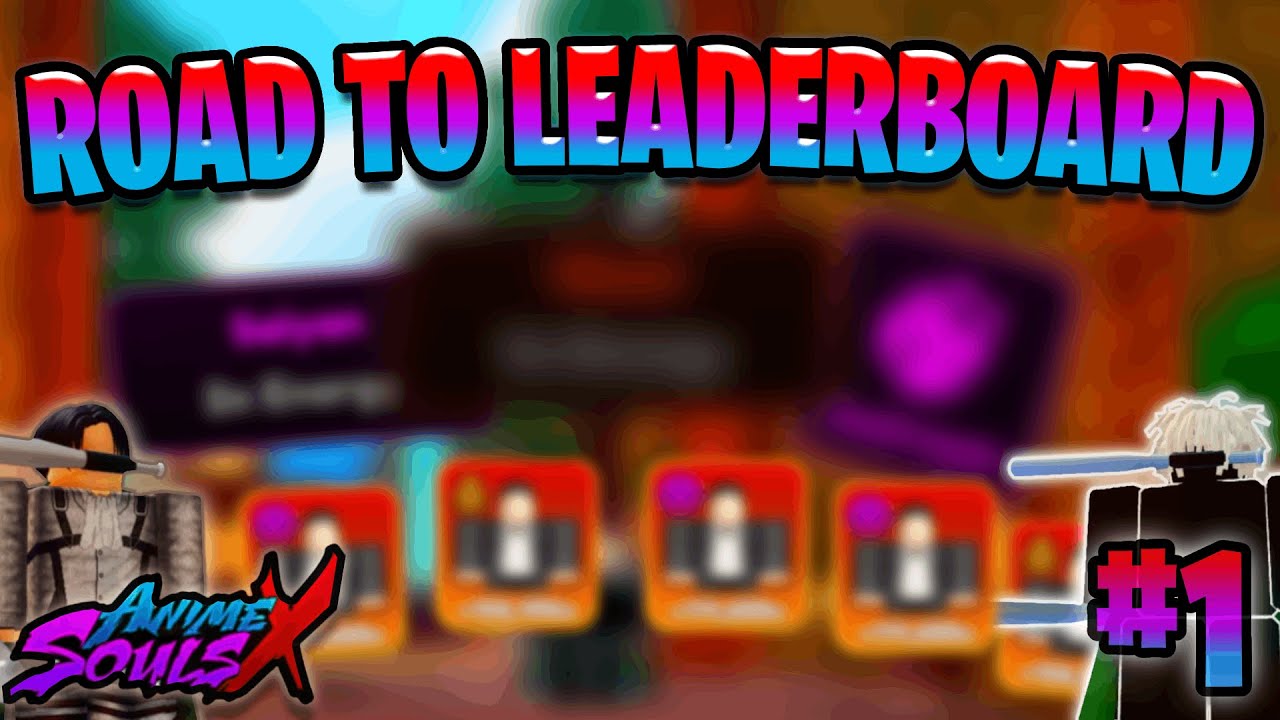 (#1) OUR FIRST ETERNAL PASSIVE?! + NEW SERIES! - Road to Leaderboard in Anime Souls X