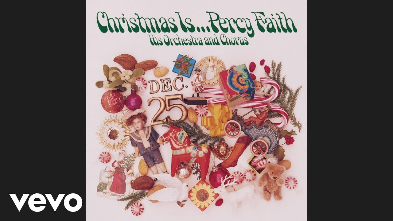 Percy Faith & His Orchestra and Chorus - We Need A Little Christmas (Official Audio)